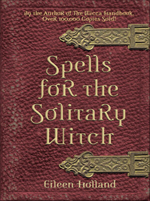 cover image of Spells for the Solitary Witch